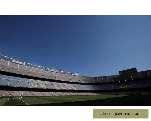 巴塞罗那通过球场收益抵押获得一亿二千万欧流动资金