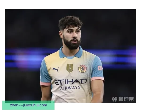 曼城正式宣布续约后卫格瓦迪奥尔至2029年 继续巩固防线